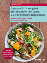 Gesunde Ern&auml;hrung bei Erkrankungen von Leber, Galle und Bauchspeicheldr&uuml;se - Maria Lohmann