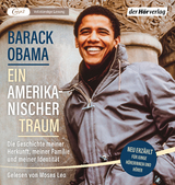 Ein amerikanischer Traum (Neu erz&auml;hlt f&uuml;r junge H&ouml;rerinnen und H&ouml;rer) - Barack Obama