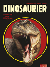 Dinosaurier. Evolution, Arten, Untergang - Fernando Novas, Dami&aacute;n Voglino