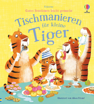 Gutes Benehmen leicht gemacht: Tischmanieren für kleine Tiger