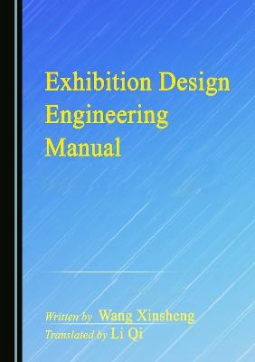 Exhibition Design Engineering Manual - Wang Xinsheng
