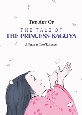 Art of the Tale of the Princess Kaguya - Isao Takahata