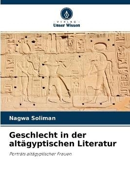 Geschlecht in der altägyptischen Literatur