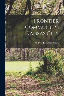 Frontier Community, Kansas City