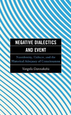 Negative Dialectics and Event - Vangelis Giannakakis
