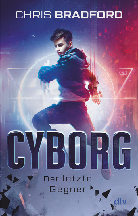 Cyborg &ndash; Der letzte Gegner - Chris Bradford