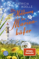 Die Hoffnung der Marienk&auml;fer - Patricia Koelle