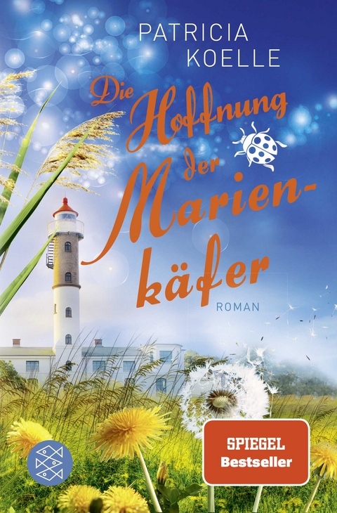 Die Hoffnung der Marienk&auml;fer - Patricia Koelle