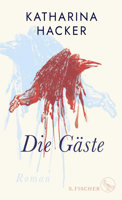 Die G&auml;ste - Katharina Hacker
