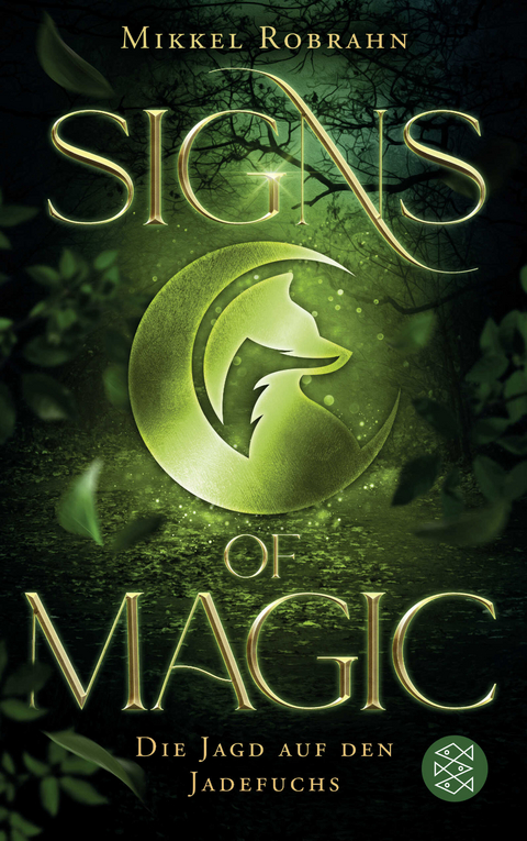 Signs of Magic 1 &ndash; Die Jagd auf den Jadefuchs - Mikkel Robrahn