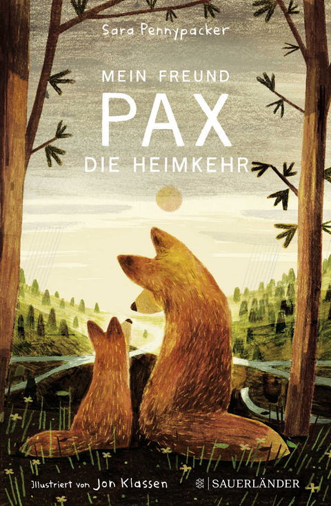 Mein Freund Pax &ndash; Die Heimkehr - Sara Pennypacker