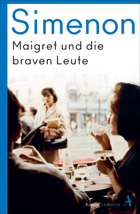 Maigret und die braven Leute - Georges Simenon