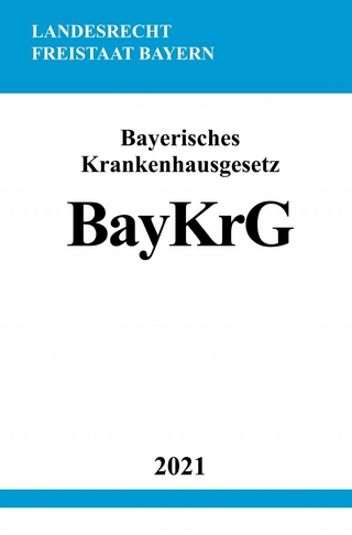 Bayerisches Krankenhausgesetz (BayKrG)
