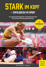 Stark im Kopf – erfolgreich im Sport - Diethelm Wahl