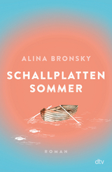 Schallplattensommer - Alina Bronsky