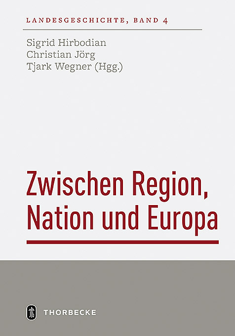 Zwischen Region, Nation und Europa - 