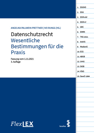 FlexLex Datenschutzrecht - Wesentliche Bestimmungen für die Praxis