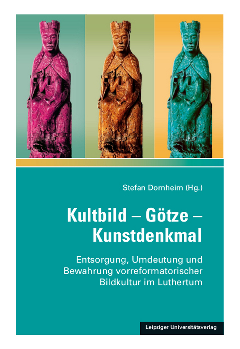 Kultbild &ndash; G&ouml;tze &ndash; Kunstdenkmal - 