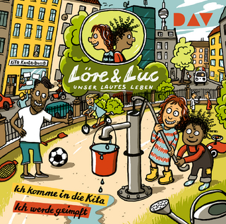 Löre & Luc – Unser lautes Leben (2). Folge 3: Ich komme in die Kita / Folge 4: Ich werde geimpft