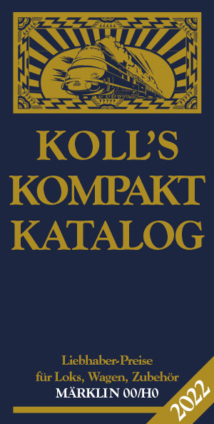 Koll's Kompaktkatalog M&auml;rklin 00/H0 2022 - Joachim Koll