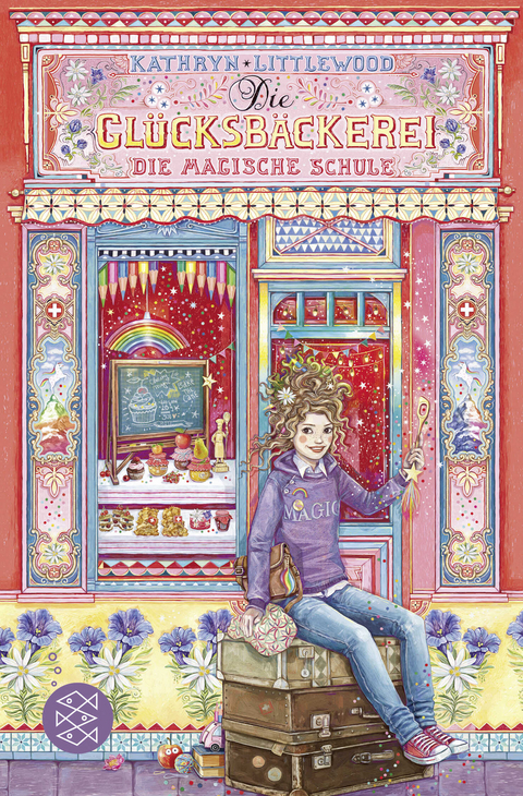Die Gl&uuml;cksb&auml;ckerei &ndash; Die magische Schule - Kathryn Littlewood