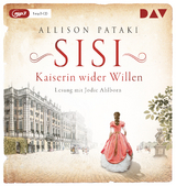 Sisi &ndash; Kaiserin wider Willen - Allison Pataki