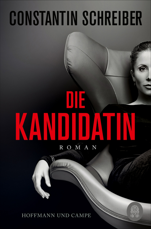 Die Kandidatin - Constantin Schreiber