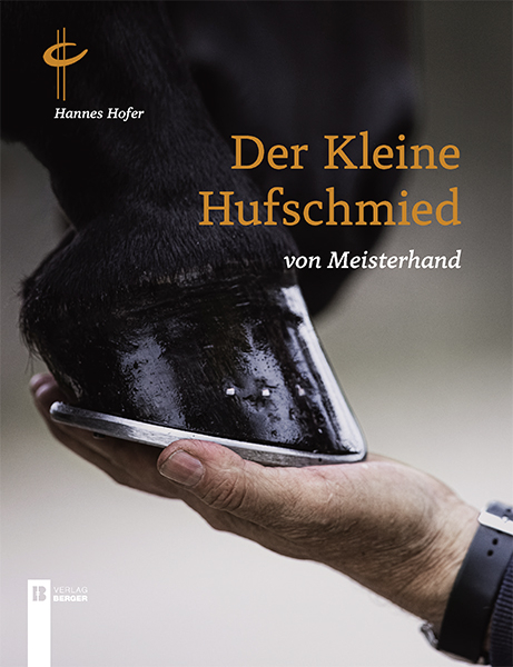 Der kleine Hufschmied von Meisterhand - Hannes Hofer