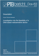 Investigation into the feasibility of a DNA based radiosensitve device - Florian Thomas Heimbach