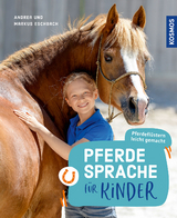 Pferdesprache f&uuml;r Kinder - Andrea Eschbach, Markus Eschbach