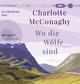 Wo die W&ouml;lfe sind - Charlotte McConaghy