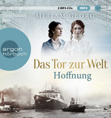 Das Tor zur Welt: Hoffnung - Miriam Georg