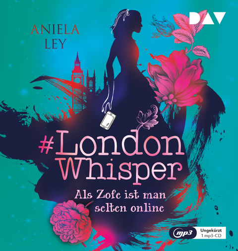 #London Whisper &ndash; Teil 1: Als Zofe ist man selten online - Aniela Ley