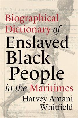Biographical Dictionary of Enslaved Black People in the Maritimes - Harvey Whitfield