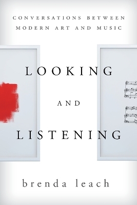 Looking and Listening - Brenda Lynne Leach