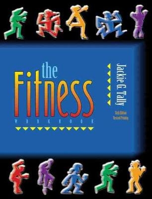 The Fitness Workbook - Jackie G Tally
