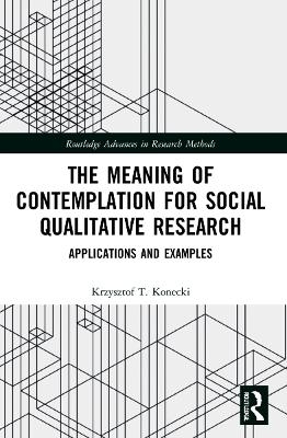 The Meaning of Contemplation for Social Qualitative Research