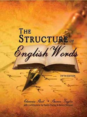 The Structure of English Words - Clarence Sloat, Sharon Taylor