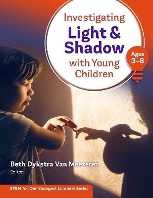 Investigating Light & Shadow with Young Children - 