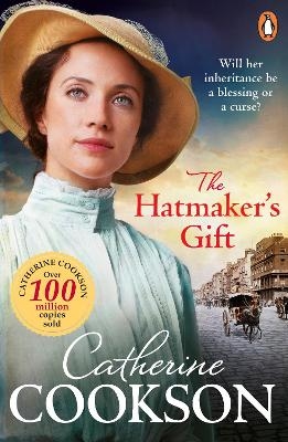 The Hatmaker&rsquo;s Gift - Catherine Cookson