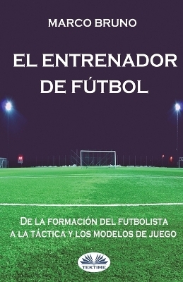 El entrenador de fútbol