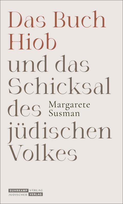 Das Buch Hiob und das Schicksal des j&uuml;dischen Volkes - Margarete Susman