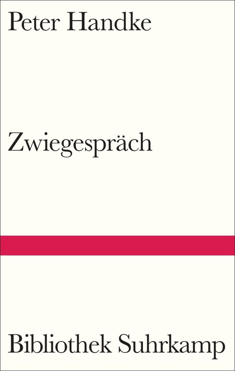 Zwiegespr&auml;ch - Peter Handke