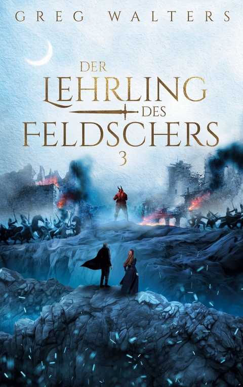 Der Lehrling des Feldschers III - Greg Walters