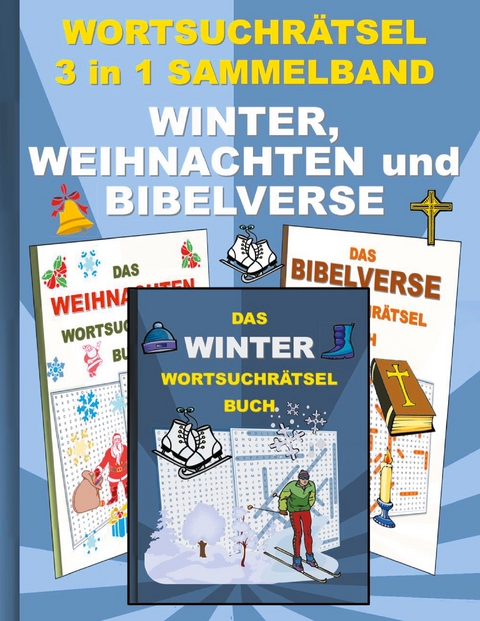 WORTSUCHR&Auml;TSEL 3 in 1 SAMMELBAND WINTER, WEIHNACHTEN und BIBELVERSE - Brian Gagg