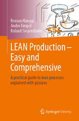 LEAN Production &ndash; Easy and Comprehensive - Roman H&auml;nggi, Andr&eacute; Fimpel, Roland Siegenthaler