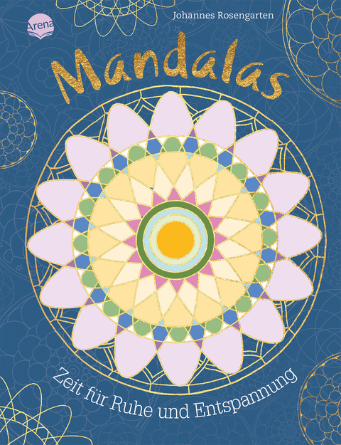 Mandalas &ndash; Zeit f&uuml;r Ruhe und Entspannung