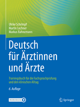Deutsch für Ärztinnen und Ärzte - Schrimpf, Ulrike; Lechner, Martin; Bahnemann, Markus