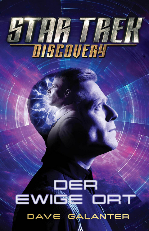 Star Trek &ndash; Discovery: Der ewige Ort - Dave Galanter