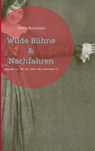 Wilde Bühne & Nachfahren